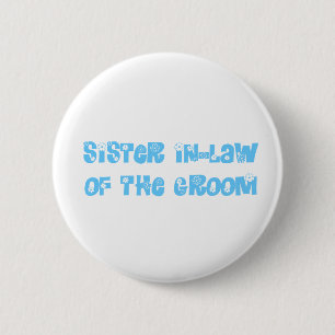 Badge Rond 5 Cm La belle-soeur de la chambre