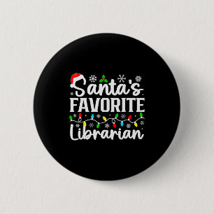 Badge Rond 5 Cm La bibliothécaire préférée du Père Noël, Noël drôl