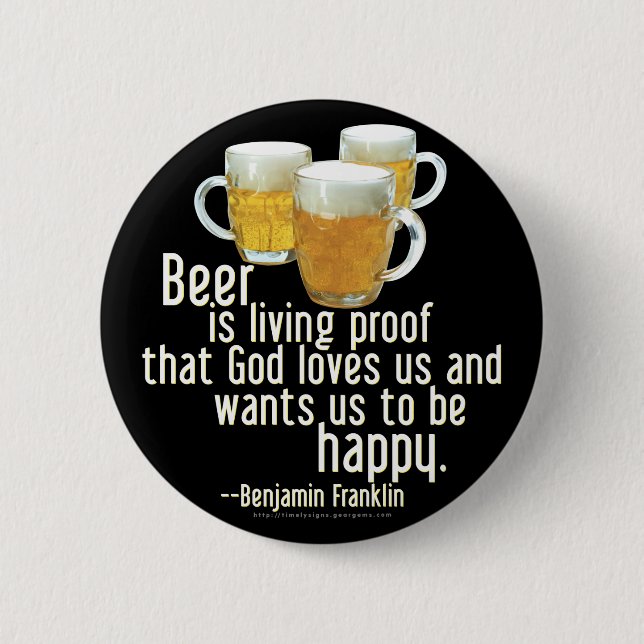 Badge Rond 5 Cm La bière est la preuve (Franklin) (Devant)