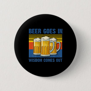 Badge Rond 5 Cm La Bière Va Dans La Sagesse Sorte Vintage Annivers