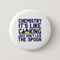 La chimie est comme la Cuisine drôle Chimiste scie