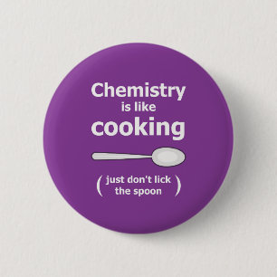 Badge Rond 5 Cm La chimie est une expérience scientifique de cuisi