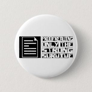 Badge Rond 5 Cm La correction sur épreuves survivent