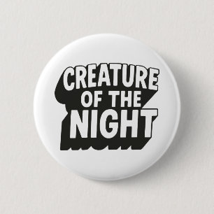 Badge Rond 5 Cm La créature de la nuit