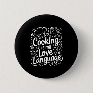 Badge Rond 5 Cm La cuisine est mon langage amoureux, chef culinair