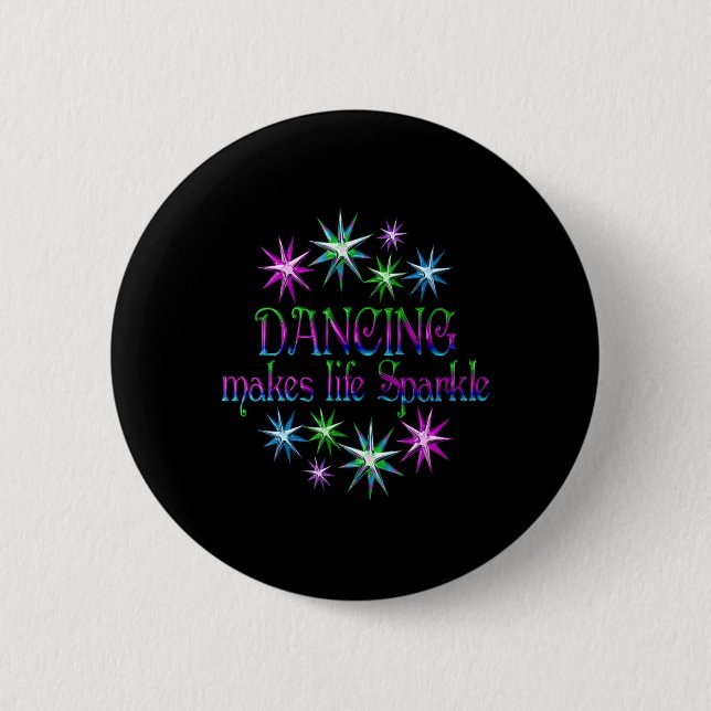 Badge Rond 5 Cm La Danse Favorise La Vie (Devant)