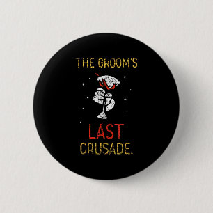 Badge Rond 5 Cm La dernière croisade de l'équipe de la fête du mar