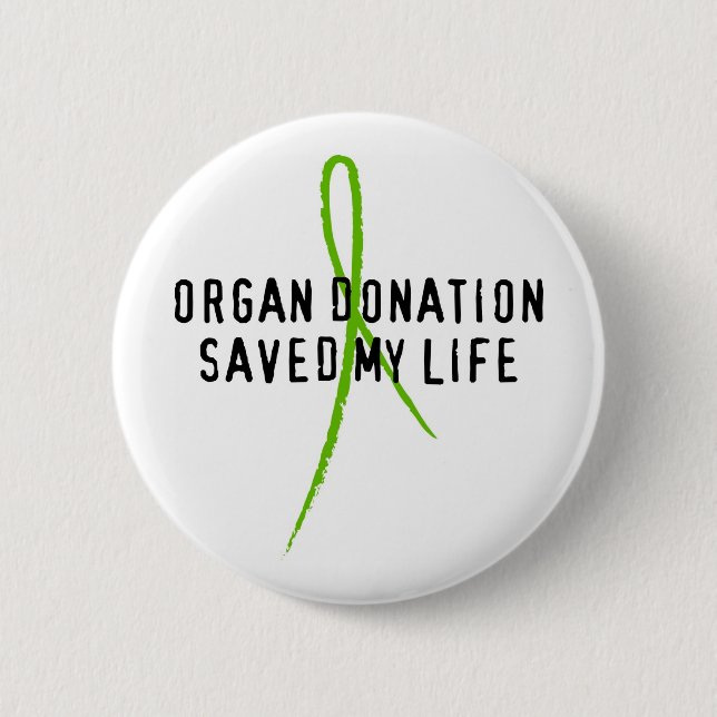 Badge Rond 5 Cm La donation d'organe a sauvé ma vie (Devant)