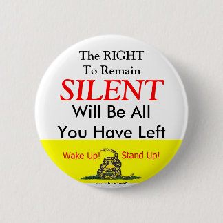 Badge Rond 5 Cm La droite à demeurent silencieuse