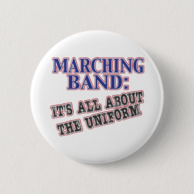 Badge Rond 5 Cm La fanfare est tout au sujet de l'uniforme (Devant)