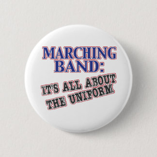 Badge Rond 5 Cm La fanfare est tout au sujet de l'uniforme