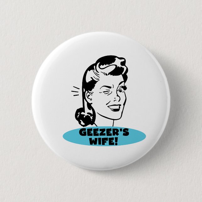 Badge Rond 5 Cm La femme de Geezer (Devant)