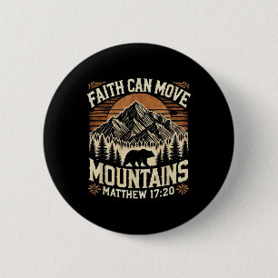 Badge Rond 5 Cm La foi peut déplacer les montagnes Inspiration Jés