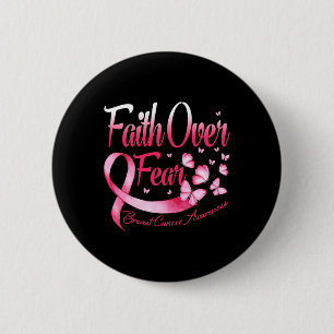 Badge Rond 5 Cm La foi sur la peur L'amour Le cancer du sein La co