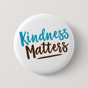 Badge Rond 5 Cm La Gentillesse Compte.