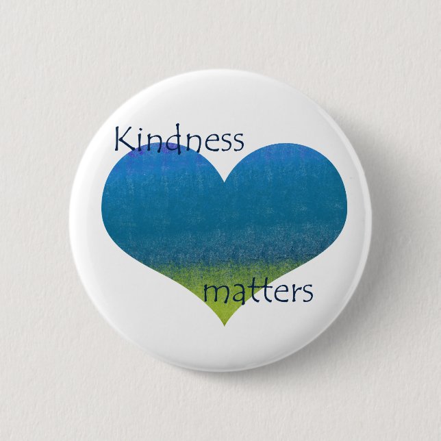 Badge Rond 5 Cm La gentillesse importe coeur (Devant)