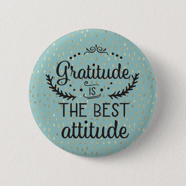 Badge Rond 5 Cm La gratitude est la meilleure attitude (Devant)