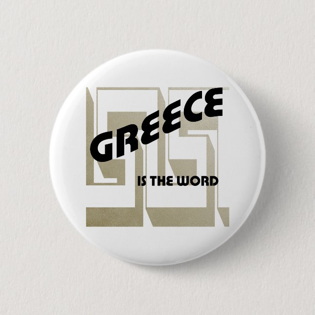 BADGE ROND 5 CM LA GRÈCE EST LE MOT (Devant)