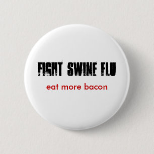 Badge Rond 5 Cm La GRIPPE de PORCS de COMBAT, mangent de plus de