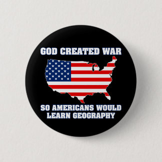 Badge Rond 5 Cm La guerre créée par Dieu ainsi les Américains
