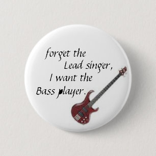 Badge Rond 5 Cm la guitare basse, oublient, chanteur, je veulent