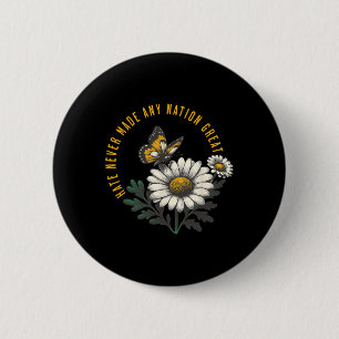 Badge Rond 5 Cm La haine n'a jamais rendu la nation grand anti-pré