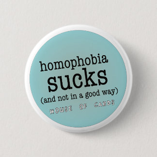 Badge Rond 5 Cm La homophobie suce le bouton