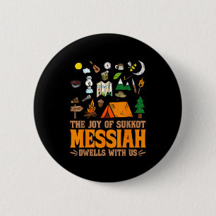 Badge Rond 5 Cm La Joie De Souccot Le Messie Demeure Avec Nous Ho