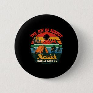 Badge Rond 5 Cm La Joie De Souccot Le Messie Demeure Avec Nous Ho