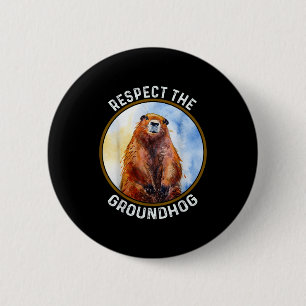 Badge Rond 5 Cm La Journée de la marmotte Respecter la marmotte
