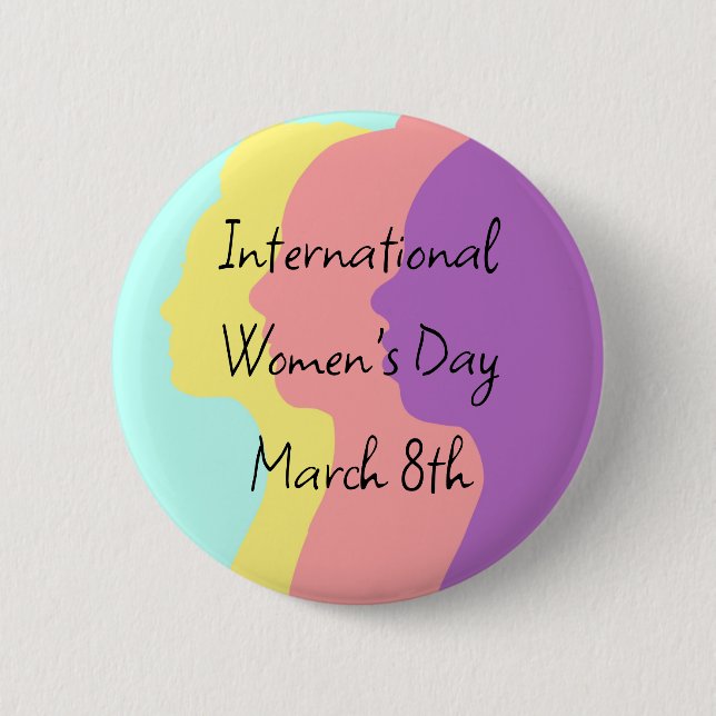 Badge Rond 5 Cm La Journée internationale de la femme est le 8 mar (Devant)