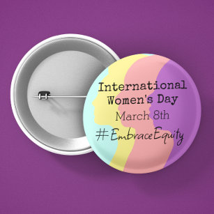 Badge Rond 5 Cm La Journée internationale de la femme est le 8 mar