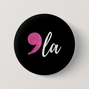 Badge Rond 5 Cm La Kamala Harris Pour Le Coma Électoral 2024 Du Pr