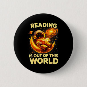Badge Rond 5 Cm La lecture amusante est hors de ce monde des livre