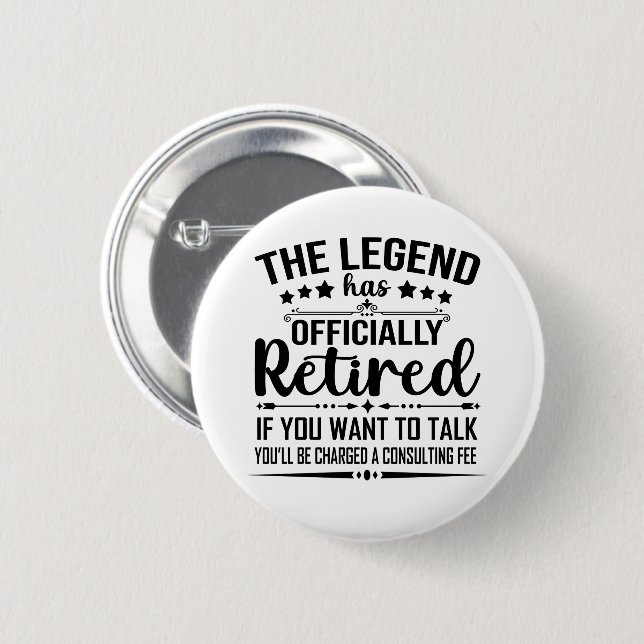 Badge Rond 5 Cm La légende a officiellement retiré la retraite fuu (Devant & derrière)