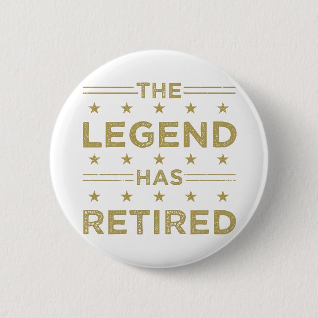 Badge Rond 5 Cm La Légende A Retraité (Devant)