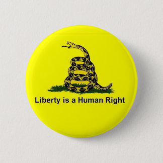 Badge Rond 5 Cm La liberté est un droit de l'homme - Gadsden