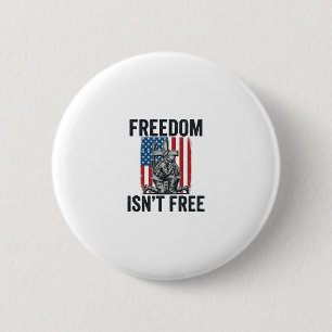 Badge Rond 5 Cm La liberté n'est pas gratuite Mémorial du soldat p