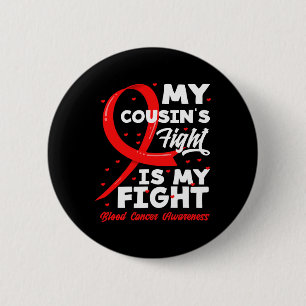 Badge Rond 5 Cm La lutte de mon cousin est ma lutte contre le canc