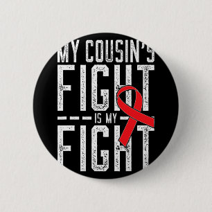 Badge Rond 5 Cm La lutte de My Cousin est ma lutte contre le cance