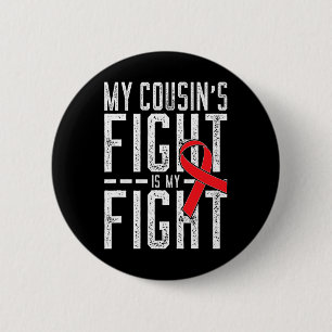Badge Rond 5 Cm La lutte de My Cousin est ma lutte contre le cance