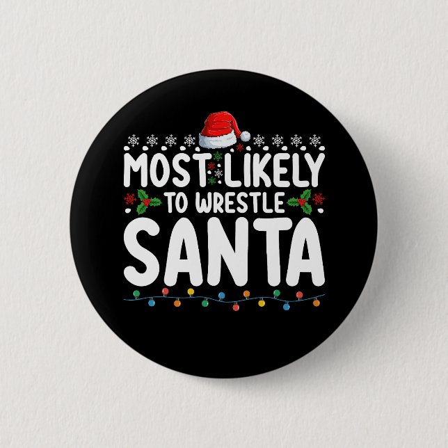 Badge Rond 5 Cm La Lutte De Noël La Plus Probable À Père Noël (Devant)