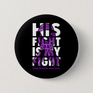 Badge Rond 5 Cm La lutte est ma lutte, surdosage de drogue, ruban