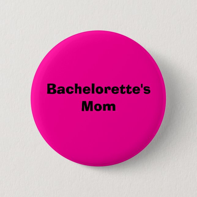 Badge Rond 5 Cm La maman de Bachelorette (Devant)