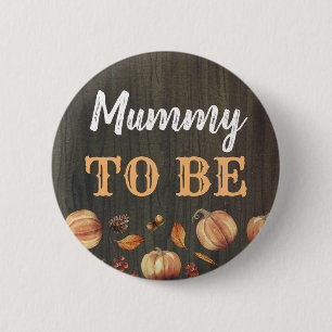 Badge Rond 5 Cm La maman doit être le Baby shower Citrouille d'aut