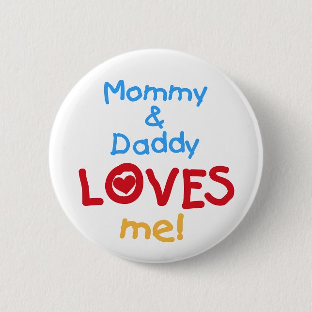 Badge Rond 5 Cm La maman et le papa m'aime (Devant)
