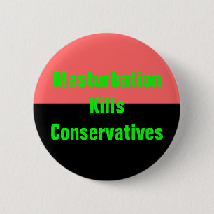 Badge Rond 5 Cm la masturbation tue le bouton de conservateurs