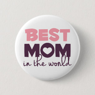 Badge Rond 5 Cm La meilleure maman au monde, cadeau heureux de