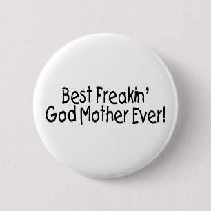 Badge Rond 5 Cm La meilleure mère toujours 2 de Dieu de Freakin