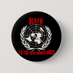 BADGE ROND 5 CM LA MORT AU NOUVEL ORDRE MONDIAL